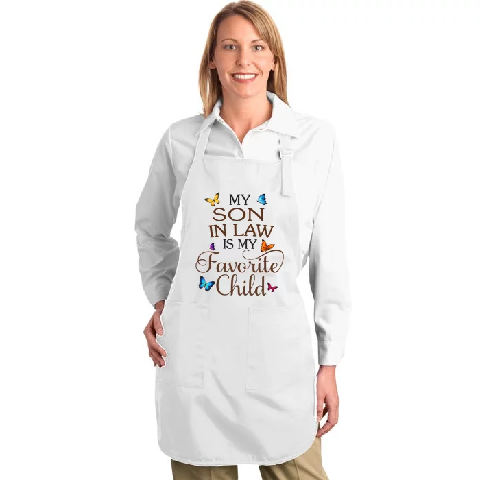 My Son In Law Is My Favorite Child Butterfly Family Full-Length Apron With Pocket