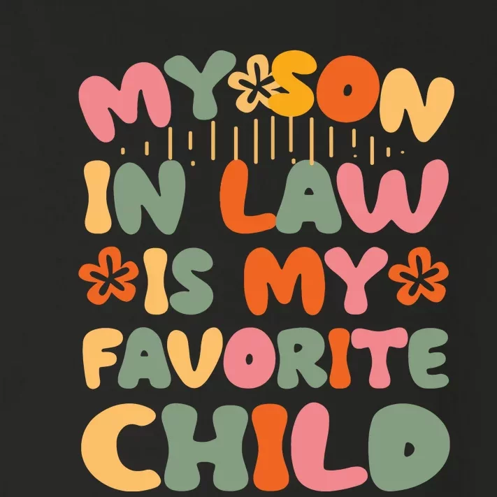 My SonInLaw Is My Favorite Child Funny Mom Toddler Long Sleeve Shirt