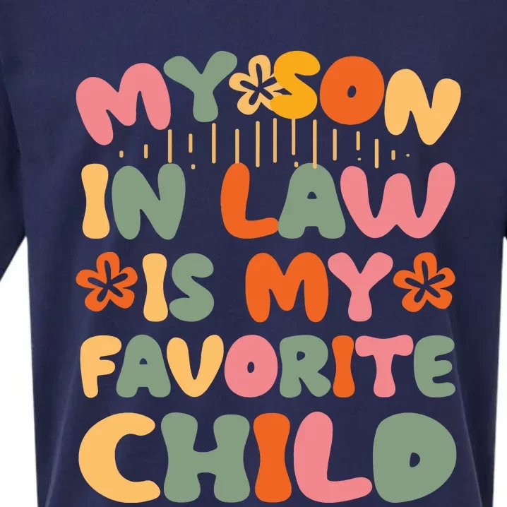 My SonInLaw Is My Favorite Child Funny Mom Sueded Cloud Jersey T-Shirt