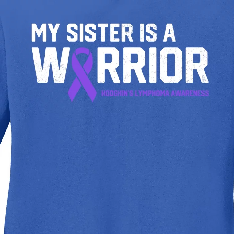 My Sister Is A Warrior Hodgkin's Lymphoma Cancer Awareness Gift Ladies Long Sleeve Shirt