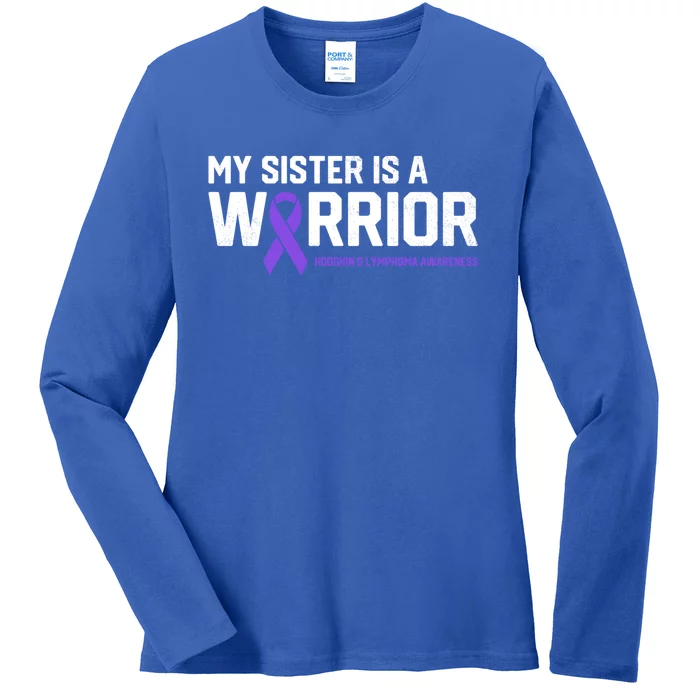 My Sister Is A Warrior Hodgkin's Lymphoma Cancer Awareness Gift Ladies Long Sleeve Shirt