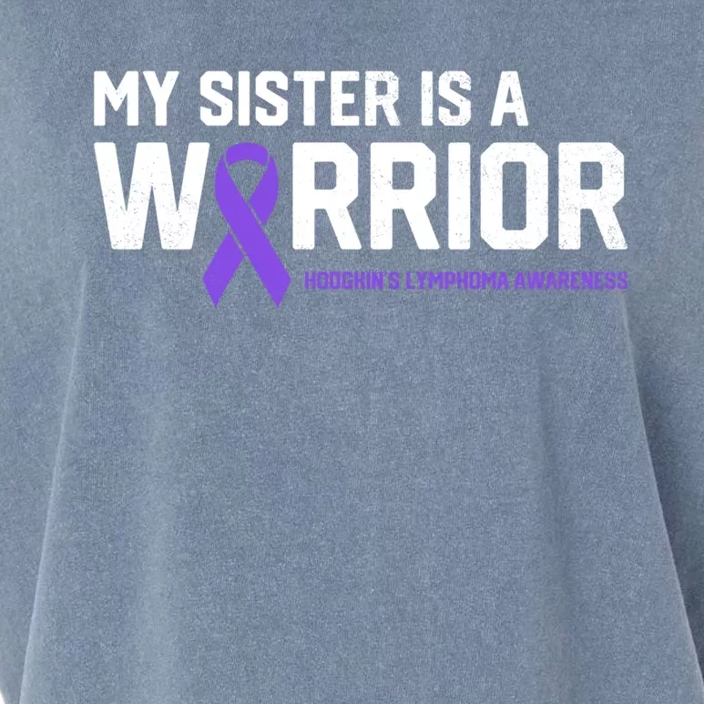 My Sister Is A Warrior Hodgkin's Lymphoma Cancer Awareness Gift Garment-Dyed Women's Muscle Tee