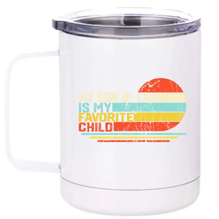 My Son In Law Is My Favorite Child Retro Front & Back 12oz Stainless Steel Tumbler Cup