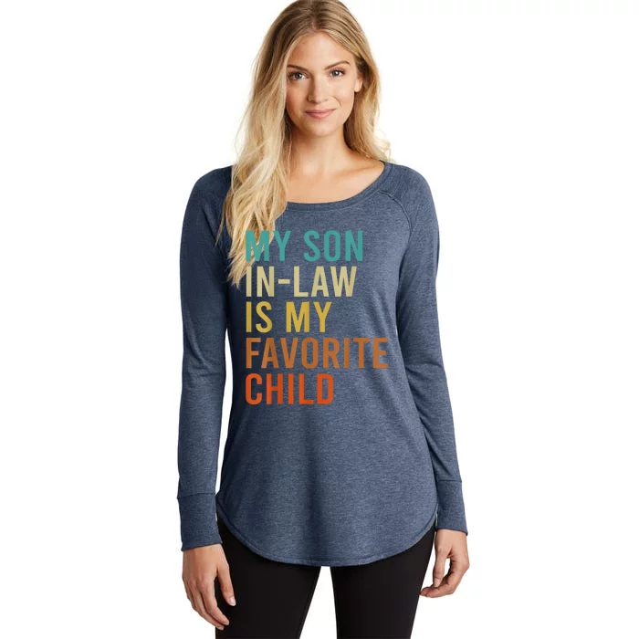 My Son In Law Is My Favorite Child Funny Family Matching Women's Perfect Tri Tunic Long Sleeve Shirt