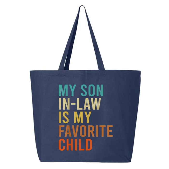 My Son In Law Is My Favorite Child Funny Family Matching 25L Jumbo Tote