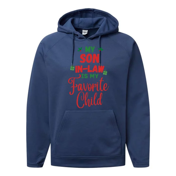 My Son In Law Is My Favorite Child For Mother In Law Performance Fleece Hoodie