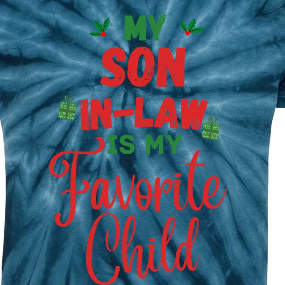 My Son In Law Is My Favorite Child For Mother In Law Kids Tie-Dye T-Shirt