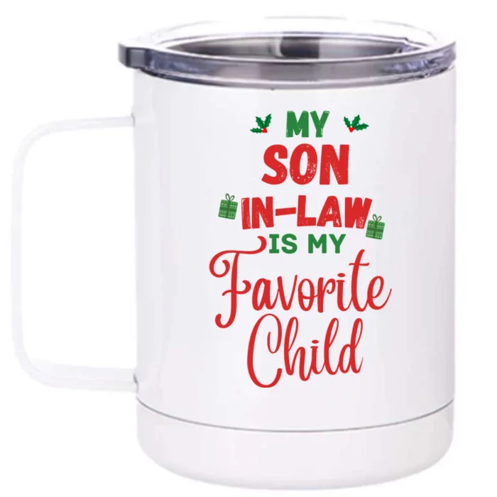 My Son In Law Is My Favorite Child For Mother In Law Front & Back 12oz Stainless Steel Tumbler Cup