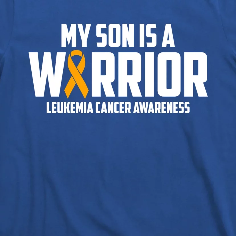 My Son Is A Warrior Leukemia Cancer Blood Awareness Month Gift T-Shirt