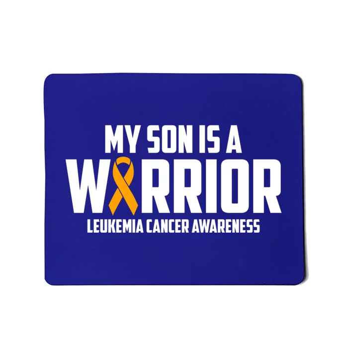 My Son Is A Warrior Leukemia Cancer Blood Awareness Month Gift Mousepad