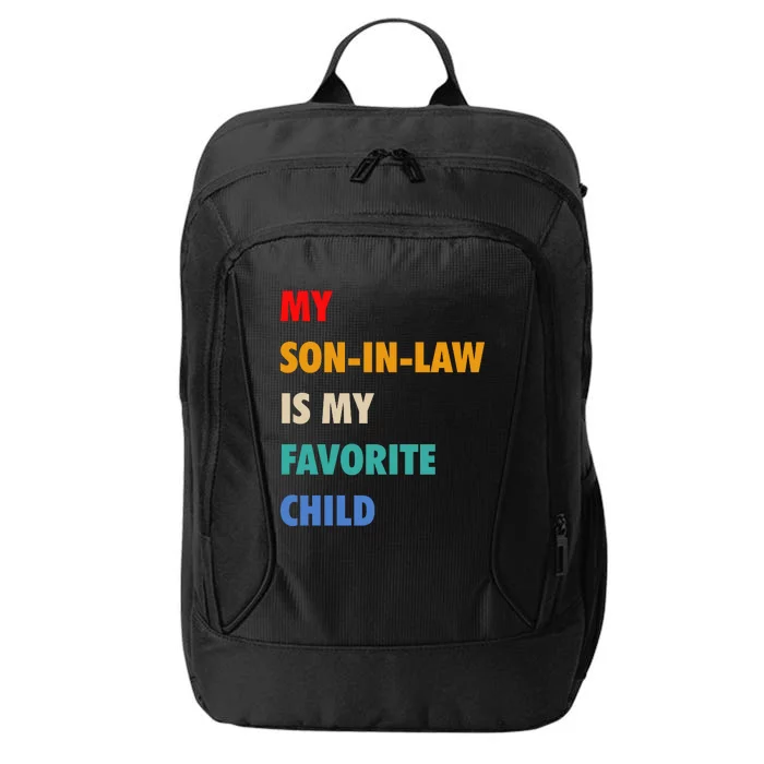 My Son In Law Is My Favorite Child City Backpack