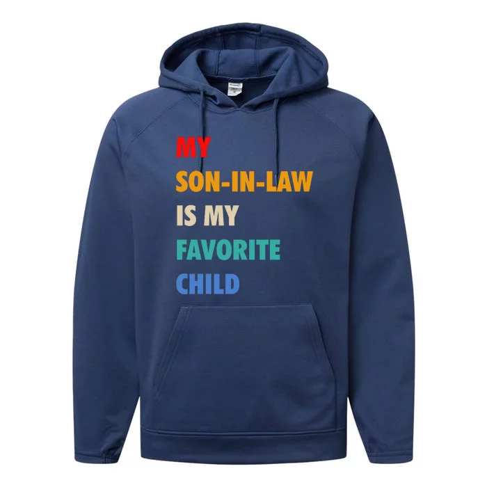 My Son In Law Is My Favorite Child Performance Fleece Hoodie