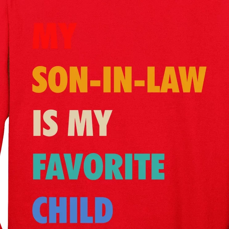 My Son In Law Is My Favorite Child Long Sleeve Shirt