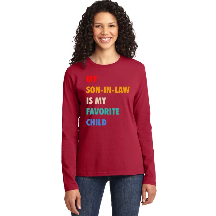 My Son In Law Is My Favorite Child Ladies Long Sleeve Shirt