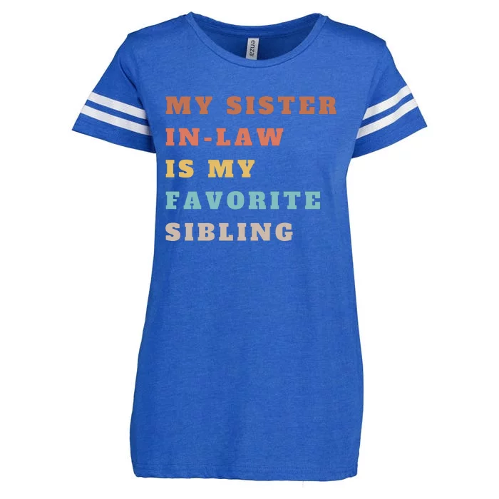 My Sister Inlaw Is My Favorite Sibling Enza Ladies Jersey Football T-Shirt