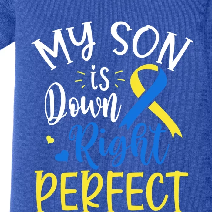 My Son Is Down Right Perfect Down Syndrome Awareness Mom Dad Gift Baby Bodysuit