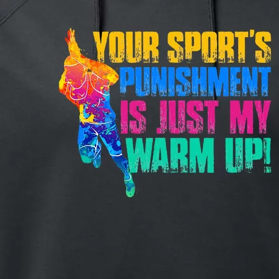 My Sport Is Your Sports Punishment Performance Fleece Hoodie