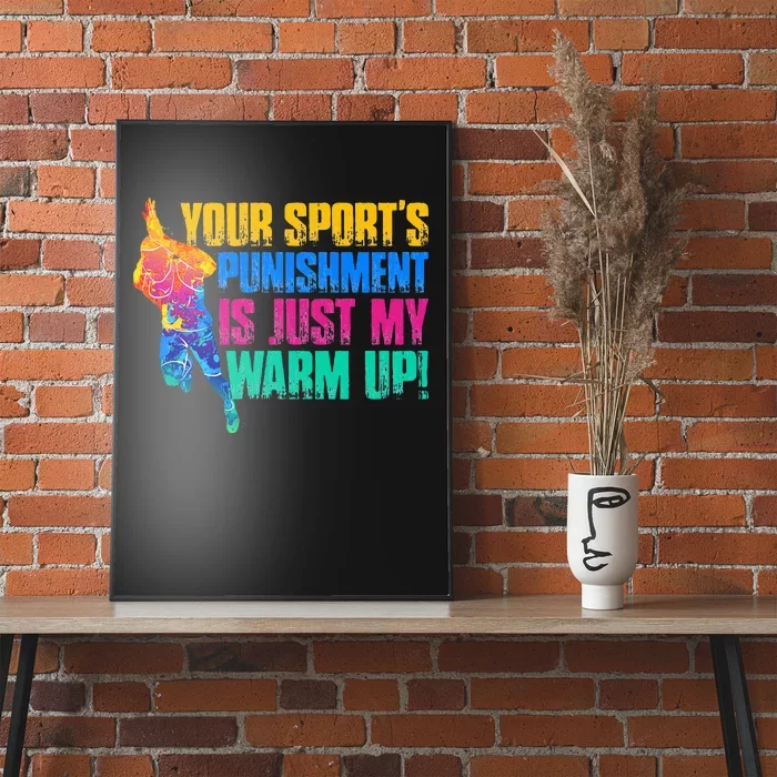 My Sport Is Your Sports Punishment Poster