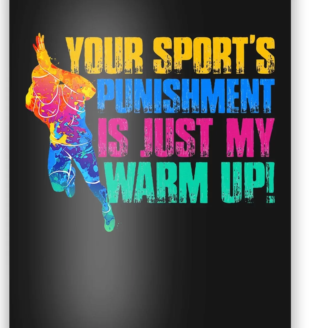 My Sport Is Your Sports Punishment Poster