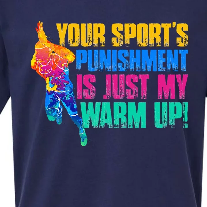 My Sport Is Your Sports Punishment Sueded Cloud Jersey T-Shirt