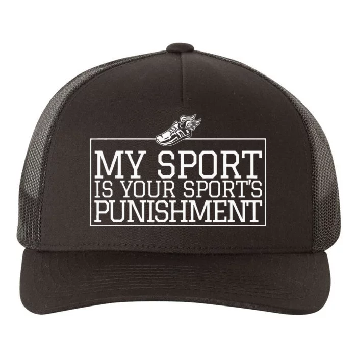 My Sport Is Your Sports Punishment Classic Cross Country Yupoong Adult 5-Panel Trucker Hat