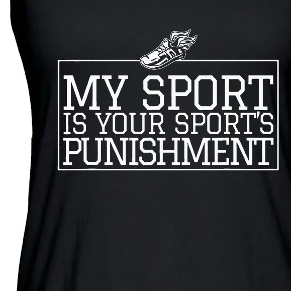 My Sport Is Your Sports Punishment Classic Cross Country Ladies Essential Flowy Tank