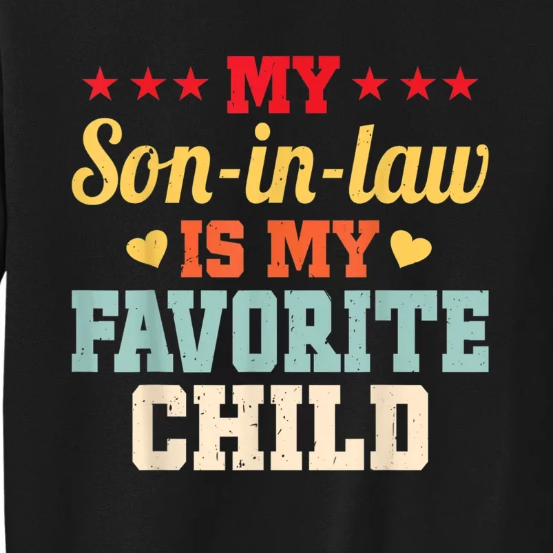 My Son In Law Is My Favorite Child Funny Family Matching Sweatshirt