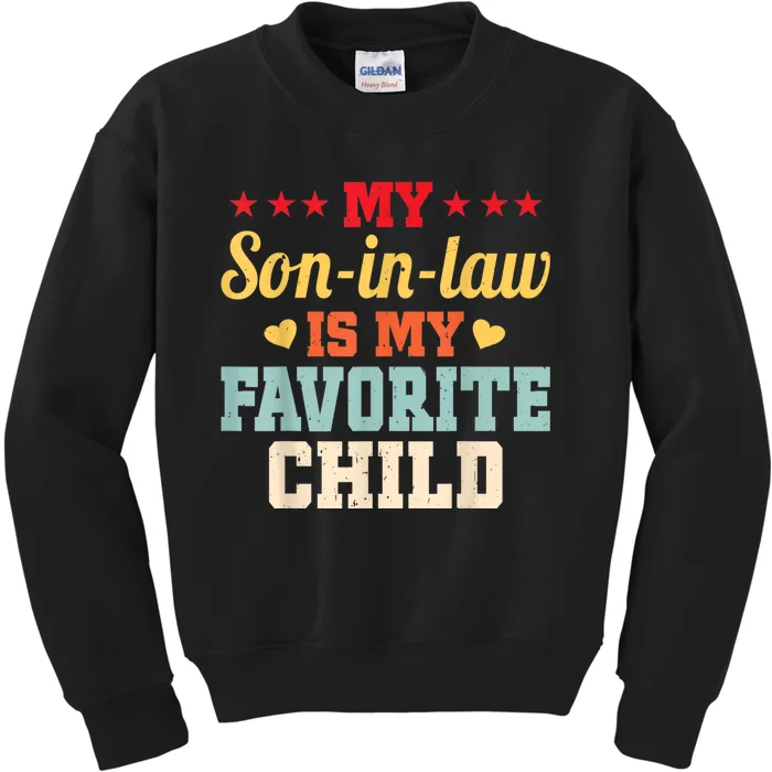 My Son In Law Is My Favorite Child Funny Family Matching Kids Sweatshirt