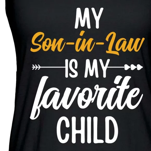 My Son In Law Is My Favorite Child Family Ladies Essential Flowy Tank