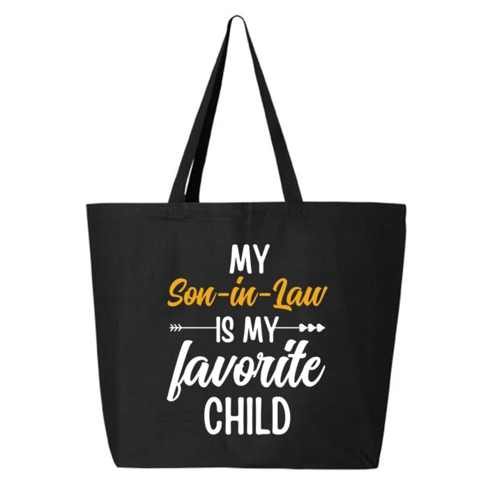 My Son In Law Is My Favorite Child Family 25L Jumbo Tote