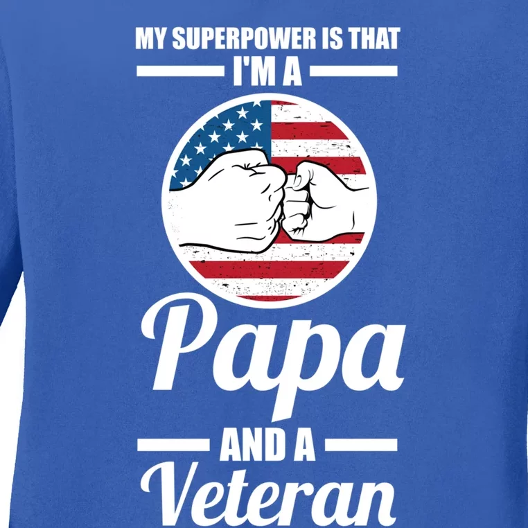 My Superpower Is That I'm A Papa And A Veteran Grandpa Cool Gift Ladies Long Sleeve Shirt