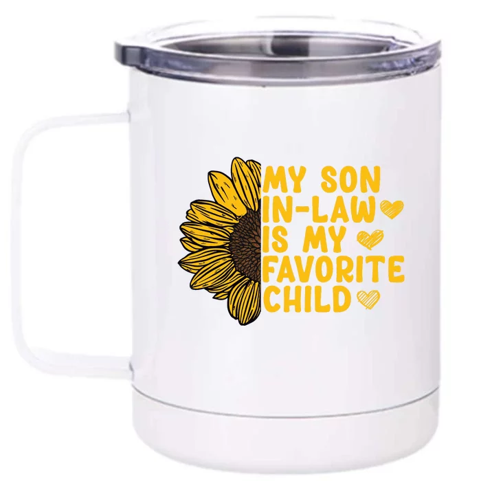 My Son In Law Is My Favorite Child Family Sunflower Front & Back 12oz Stainless Steel Tumbler Cup