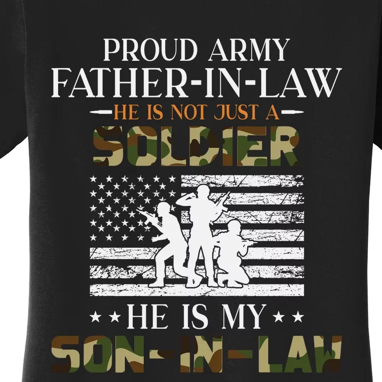 My Son In Law Is A Soldier Hero Proud Army Father In Law Women's T-Shirt