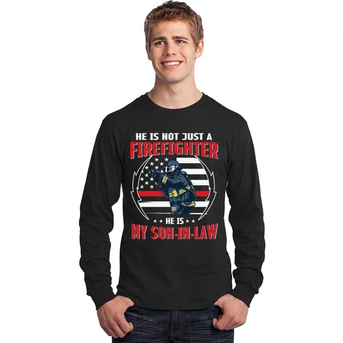 My Son In Law Is A Firefighter Proud Tall Long Sleeve T-Shirt