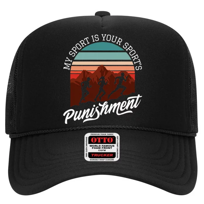 My Sport Is Your Sports Punishment Track Cross Country High Crown Mesh Trucker Hat