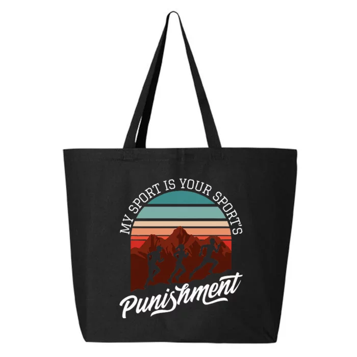 My Sport Is Your Sports Punishment Track Cross Country 25L Jumbo Tote