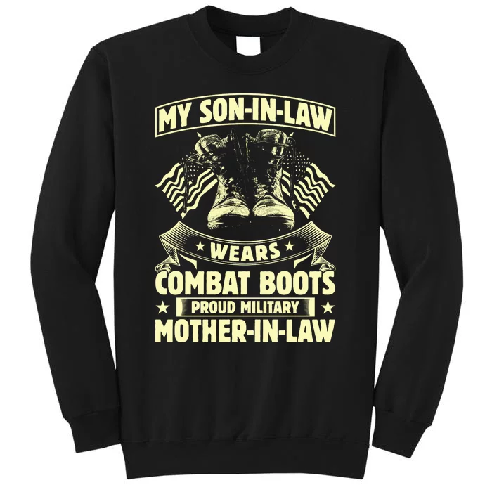 My Son In Law Wears Combat Boots Proud Military Mother In Law Tall Sweatshirt