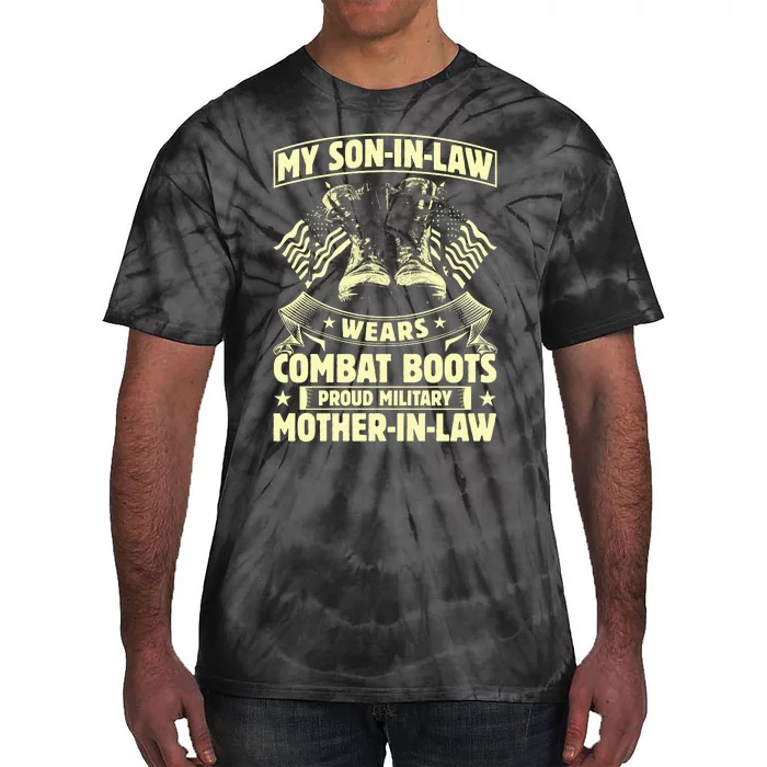 My Son In Law Wears Combat Boots Proud Military Mother In Law Tie-Dye T-Shirt