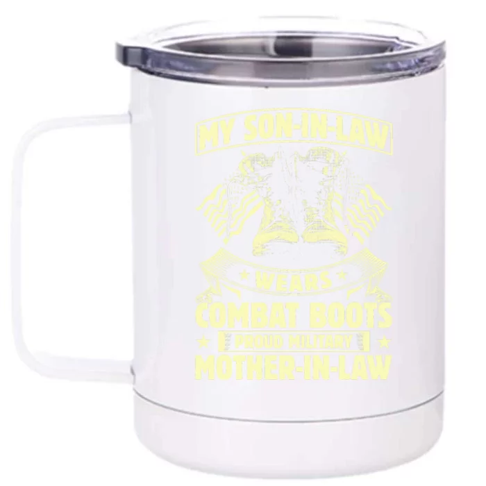 My Son In Law Wears Combat Boots Proud Military Mother In Law Front & Back 12oz Stainless Steel Tumbler Cup