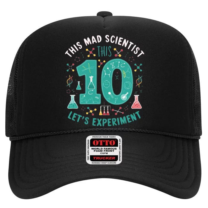 Mad Scientist Is 10 Lets Experiment 10th Birthday High Crown Mesh Trucker Hat