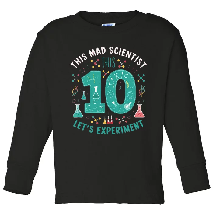 Mad Scientist Is 10 Lets Experiment 10th Birthday Toddler Long Sleeve Shirt