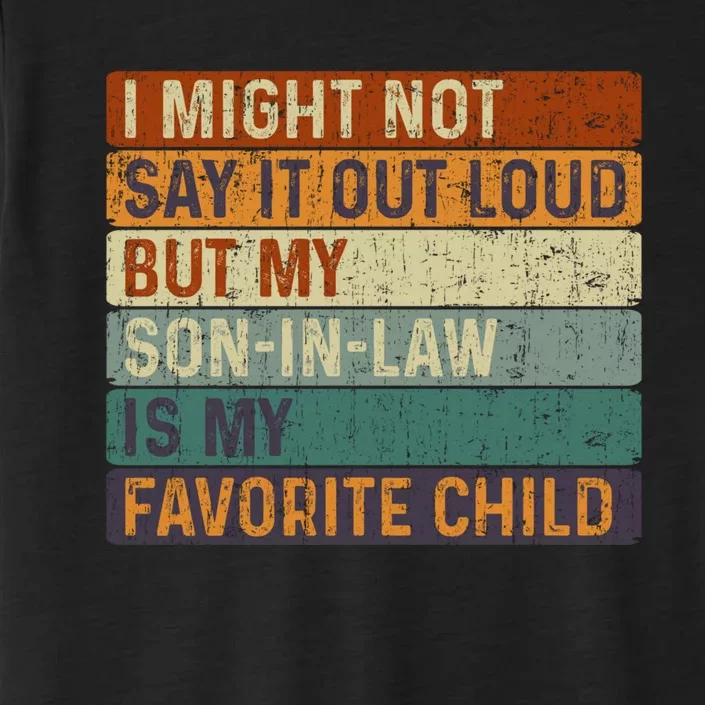 My Son-In-Law Is My Favorite Child Funny Parents' Day ChromaSoft Performance T-Shirt