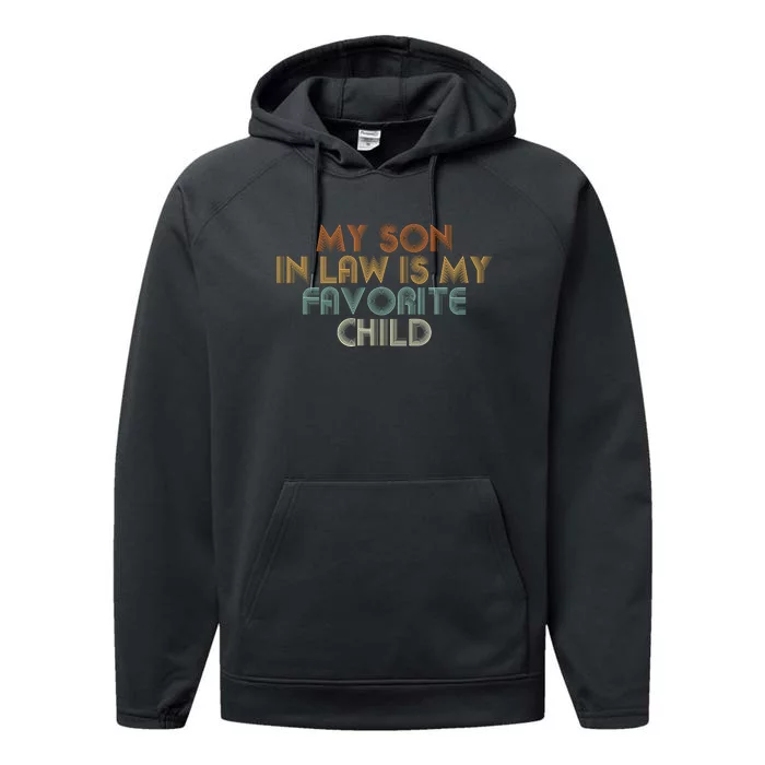 My Son In Law Is My Favorite Child Retro Performance Fleece Hoodie