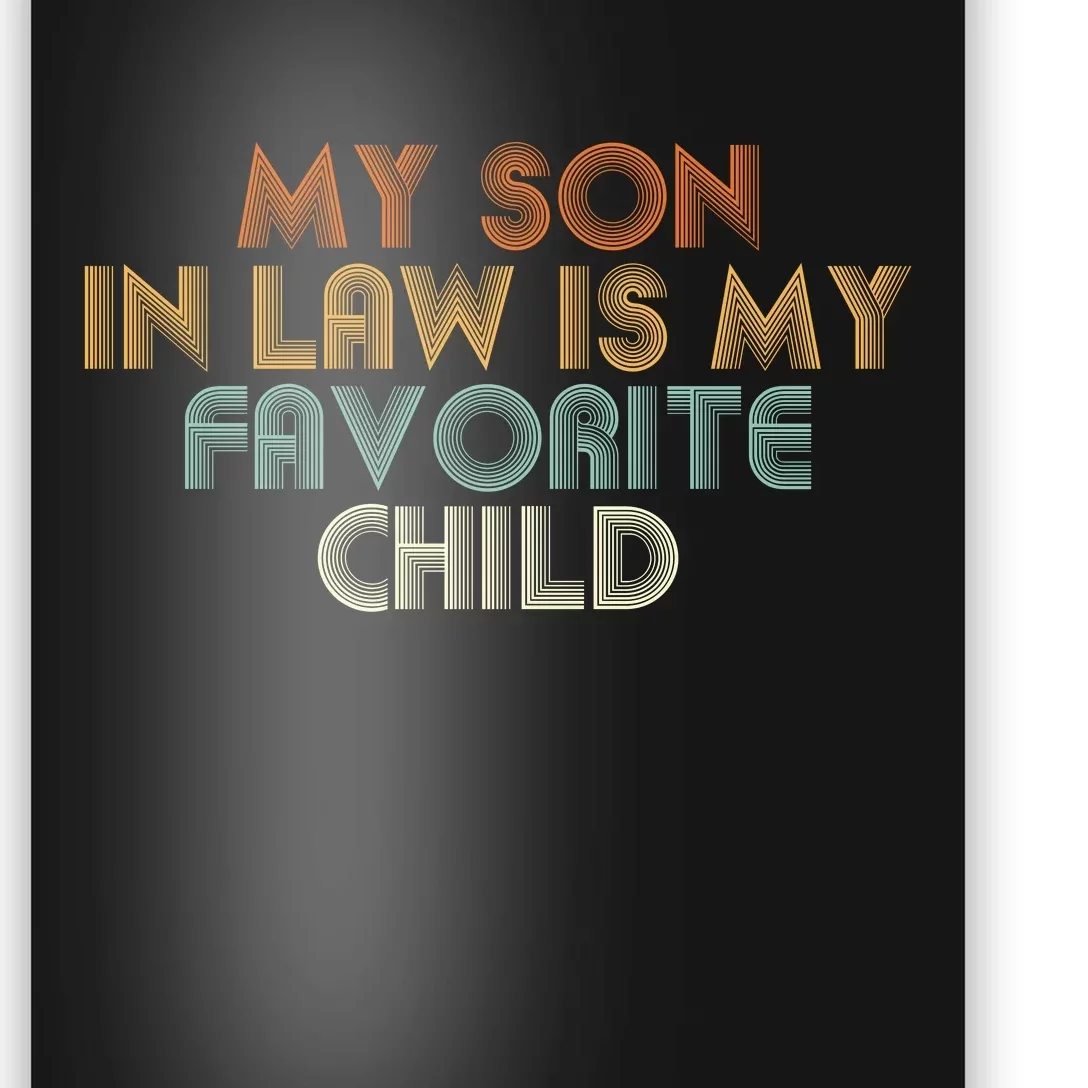 My Son In Law Is My Favorite Child Retro Poster