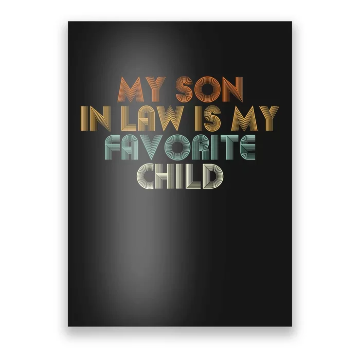 My Son In Law Is My Favorite Child Retro Poster