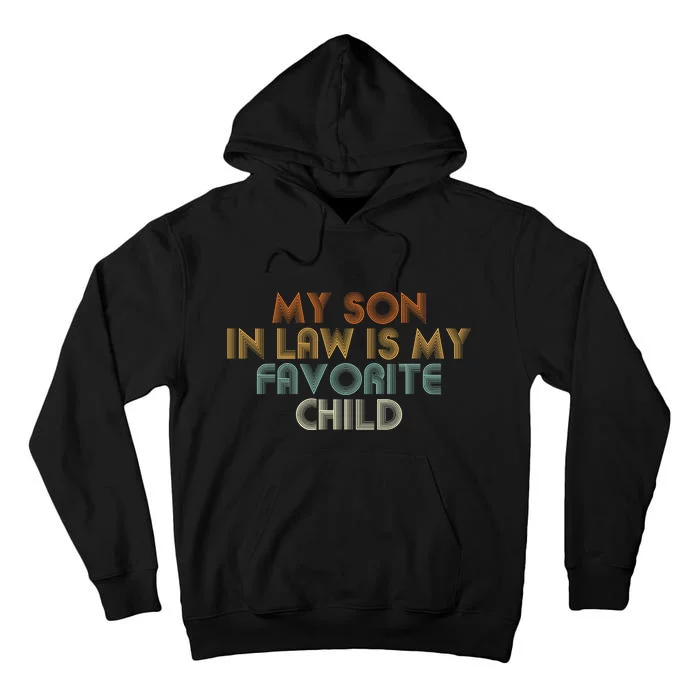 My Son In Law Is My Favorite Child Retro Tall Hoodie