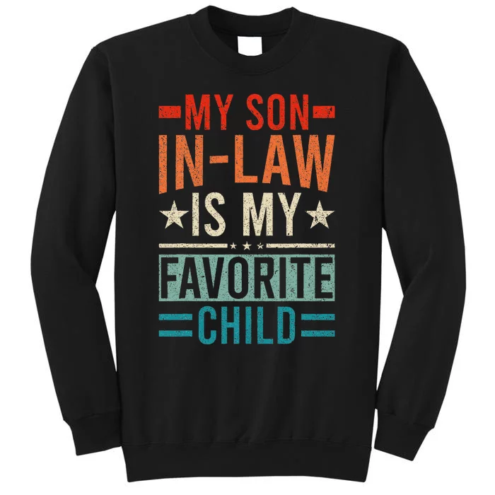 My Son In Law Is My Favorite Child Retro Funny Son In Law Sweatshirt