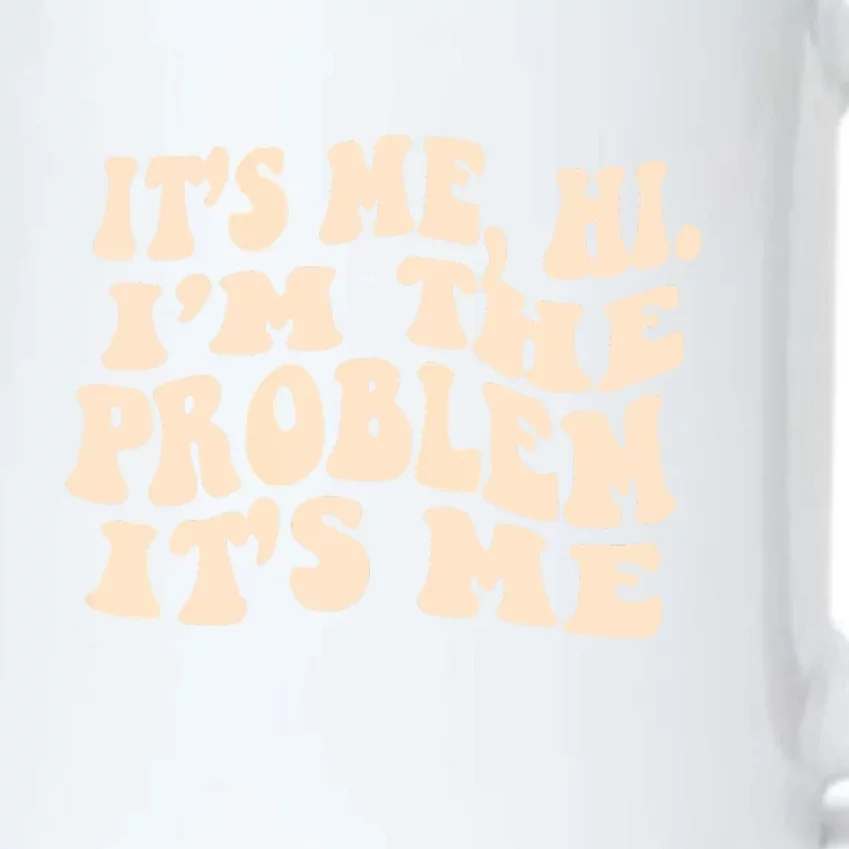 Meme Shirt It's Me, Hi I'm The Problem Funny Saying Humor Saying Black Color Changing Mug