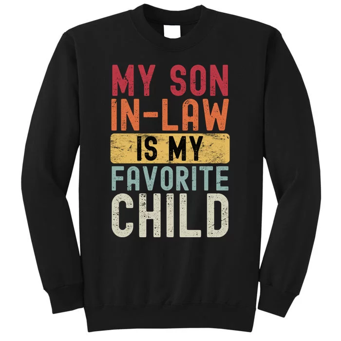 My Son In Law Is My Favorite Child Retro Sweatshirt