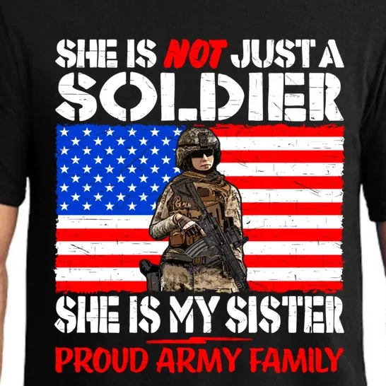 My Sister Is A Soldier Proud Army Family Cool Gift Military Sibling Gift Pajama Set